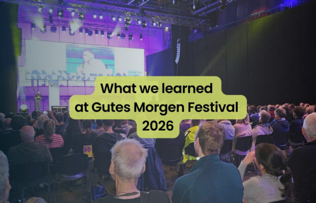 What we learned at Gutes Morgen Festival 2026