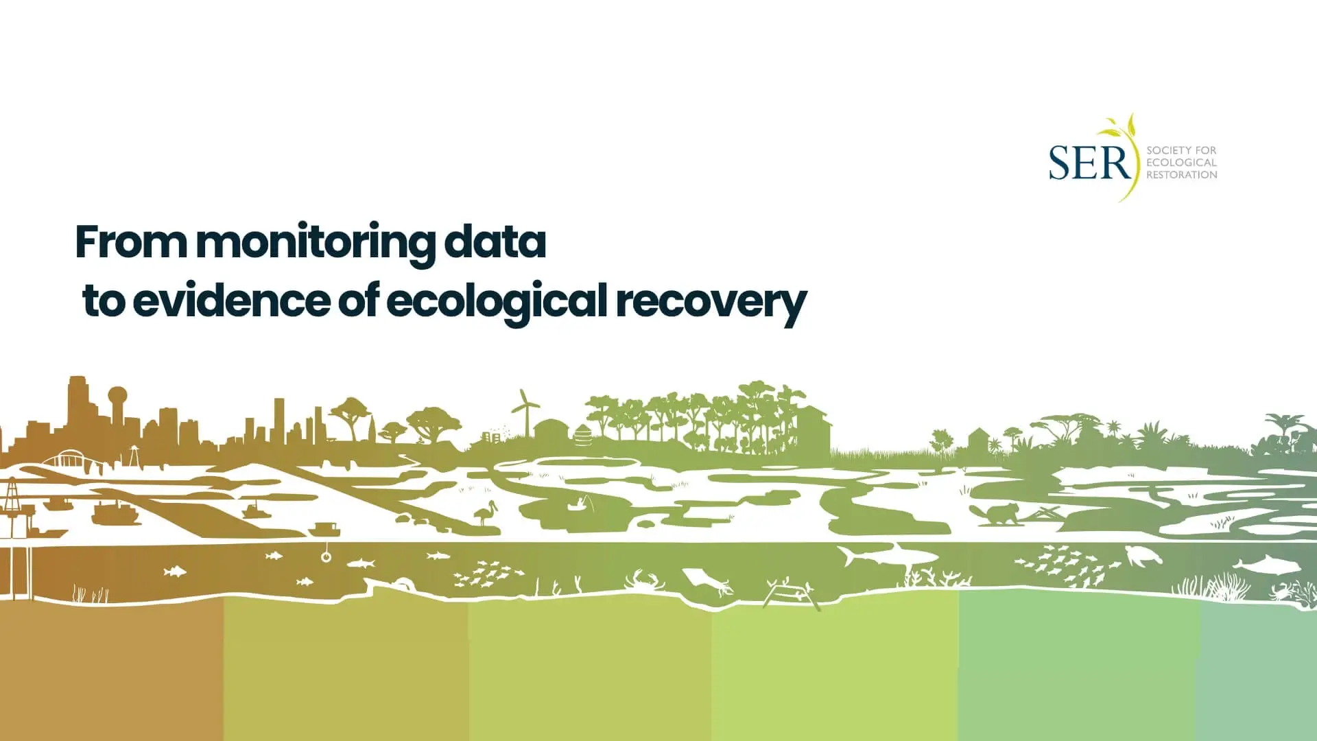 SER Standards - Impact Monitoring for ecological recovery